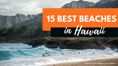 15 Best Beaches in Hawaii For Your Wonderful Beach Travel