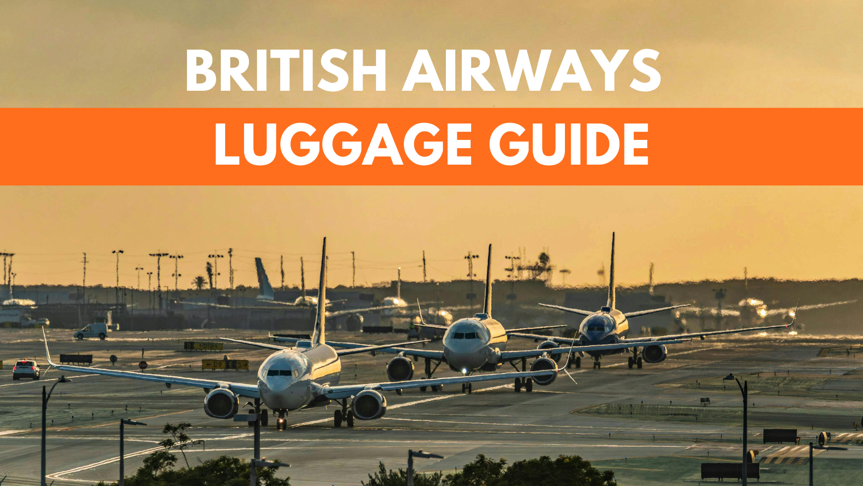 British Airways - 2026 Updated Guide - Baggage Allowance and Fees