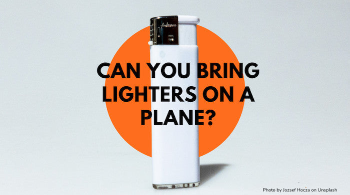 Kilde Skilt Gummi Can You Bring A Lighter On A Plane: Everything You Need To Know