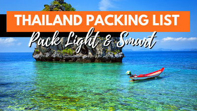 The Only Thailand Packing List You’ll Need In 2024
