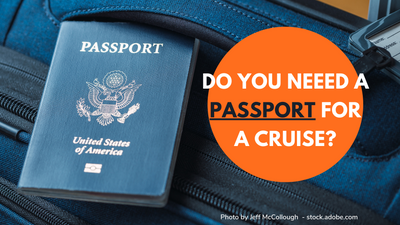 Do You Need A Passport For A Cruise: An International Guide