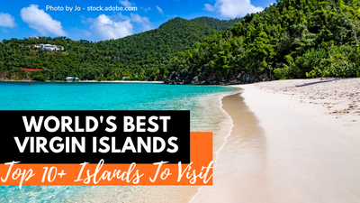Best Virgin Islands To Visit: Holiday Destinations To Get Away From It All