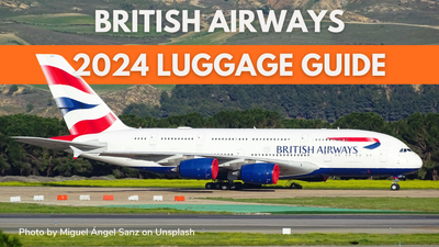 British Airways Cabin Bag Size, Baggage Allowance & Fee Explained 2024