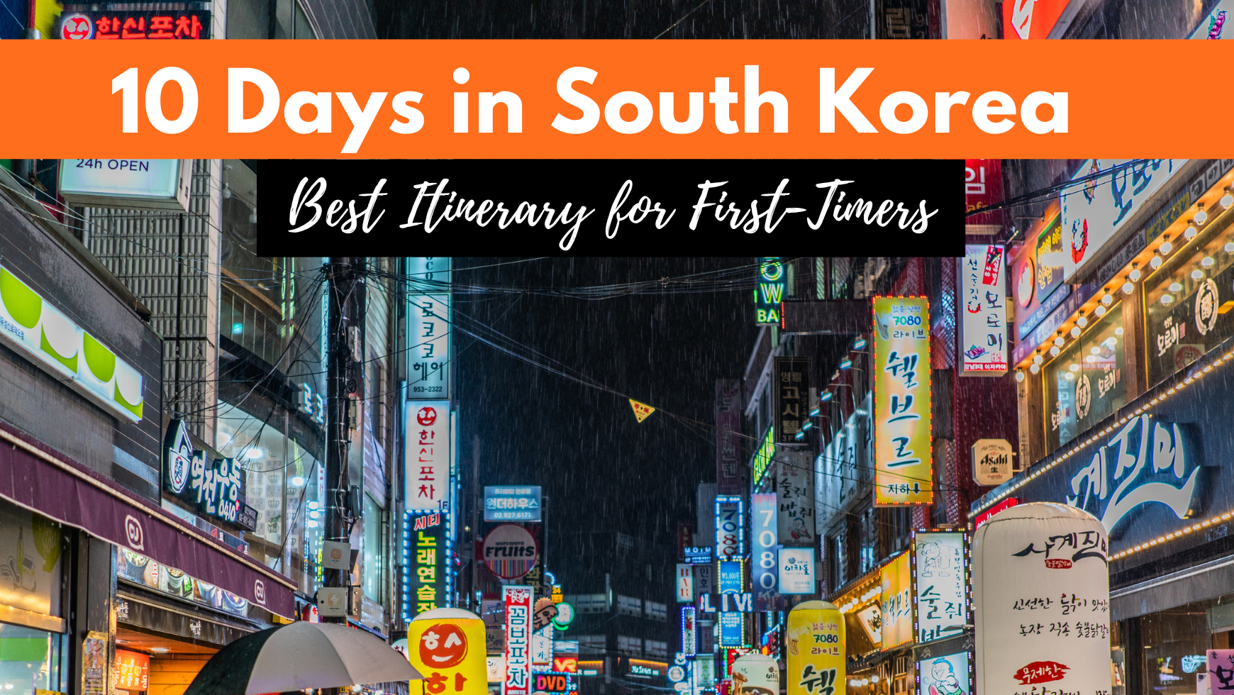 FREE DOWNLOAD) South Korea Itinerary 10 days | CabinZero
