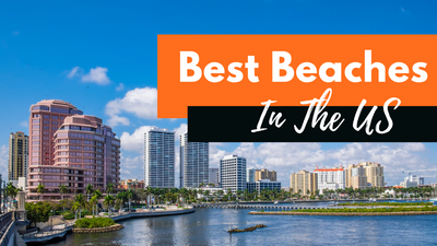 Best Beaches In The Us And Tropical Places In The US For Your Beach Vacation