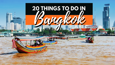 Best Things To Do In Bangkok - What To See In Bangkok For Your First Bangkok Trip?
