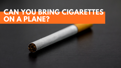 Can You Bring Cigarettes On A Plane: Essential Air Travel Rules
