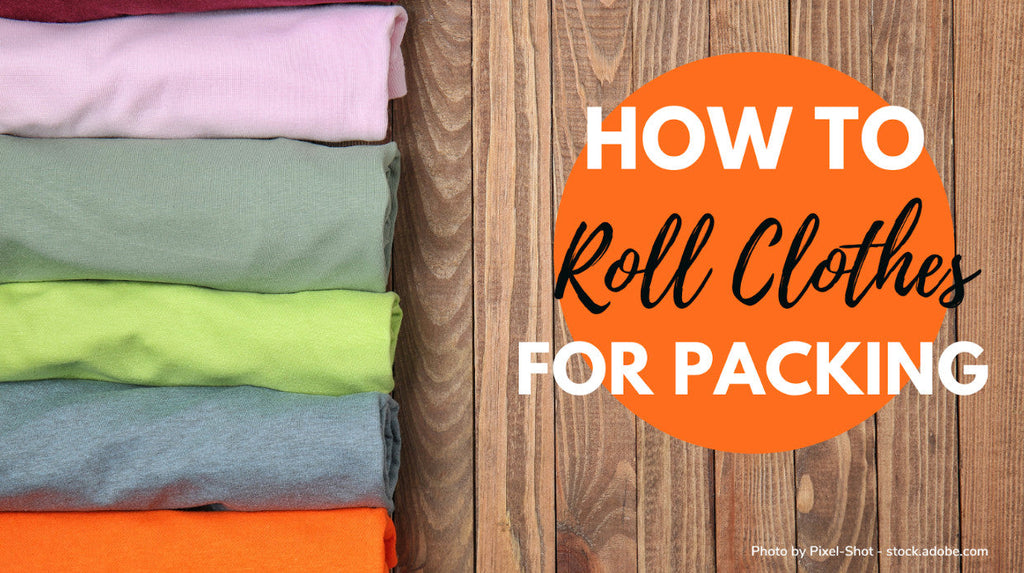 How To Roll Clothes For Packing: A Simple Yet Life-Changing Method How To Roll Clothes For Packing: A Simple Yet Life-Changing Method