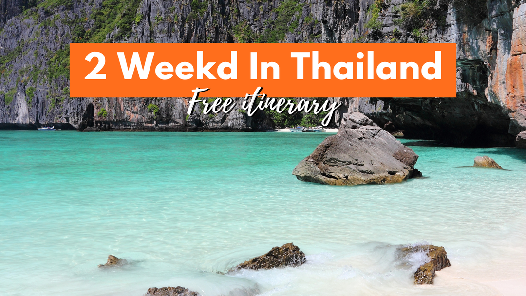 Thailand 2 Week Itinerary: A Complete Guide You Can Actually Follow