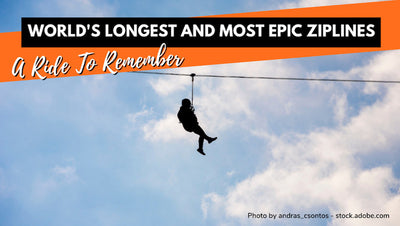 Top Longest Ziplines In The World: To Become One With The Sky