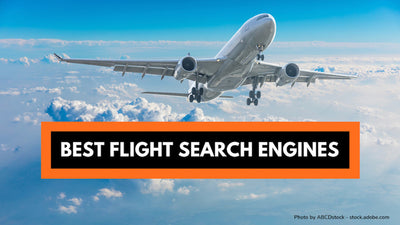 Best Flight Search Engines Review: How To Find The Best Flights