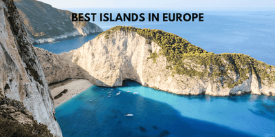 Best Islands in Europe - The Top Most Beautiful Islands in Europe