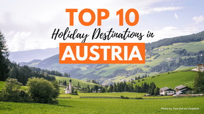 Best Places to Visit in Austria - Top 10 Holiday Destinations