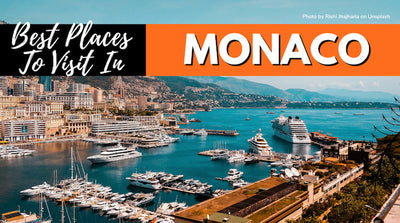 Top Incredible Places to Visit in Monaco - Best Monaco Tourists Spots