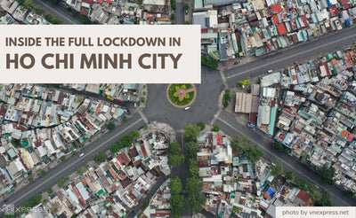 Inside the Strictest Lockdown in Ho Chi Minh City