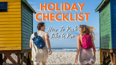 Pack, Plan, and Play: Crafting Your Perfect Holiday Checklist for Your Next Trip