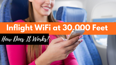 What is Inflight WiFi - How Does It Work