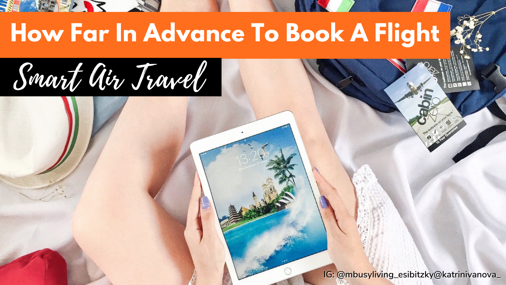 How Far In Advance Can You Book A Flight: Smart Air Travel Tips | CABINZERO