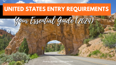 United States Entry Requirements - What You Need To Visit The State