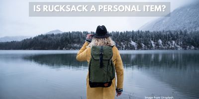 Is a Backpack a Personal Item? How Would a Rucksack Fare?