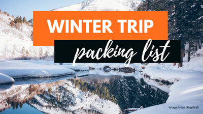 Winter Trip Packing List: Must-Have Winter Trip Essentials